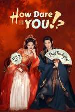 Watch How Dare You!? Myflixer