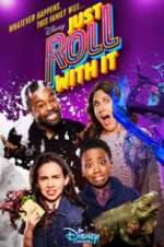 Watch Just Roll With It Myflixer