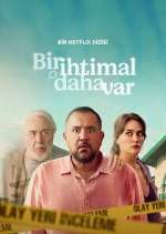 Watch Bir Ä°htimal Daha Var Myflixer