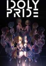 Watch Idoly Pride Myflixer