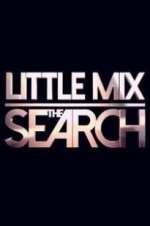Watch Little Mix the Search Myflixer