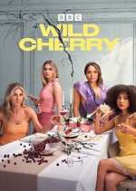 Watch Wild Cherry Myflixer