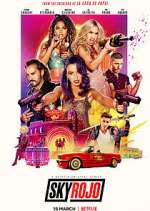 Watch Sky Rojo Myflixer