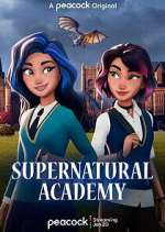 Watch Supernatural Academy Myflixer