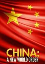 Watch China: A New World Order Myflixer