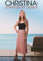 Watch Christina: Stronger By Design Myflixer