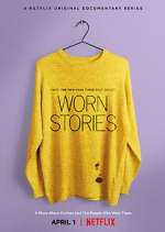 Watch Worn Stories Myflixer