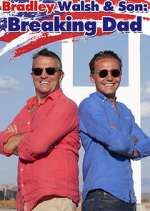 Watch Bradley Walsh & Son: Breaking Dad Myflixer