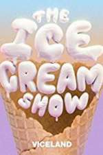 Watch The Ice Cream Show Myflixer