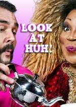 Watch Look at Huh Myflixer