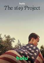 Watch The 1619 Project Myflixer