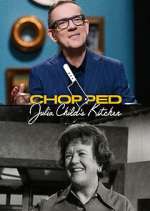 Watch Chopped: Julia Child's Kitchen Myflixer