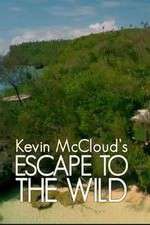 Watch Kevin McCloud: Escape to the Wild Myflixer