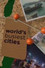 Watch World's Busiest Cities Myflixer