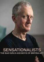 Watch Sensationalists: The Bad Girls and Boys of British Art Myflixer