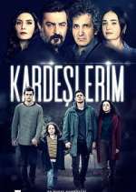 Watch KardeÅŸlerim Myflixer