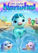 Watch Not Quite Narwhal Myflixer