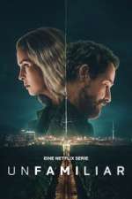 Watch Unfamiliar Myflixer