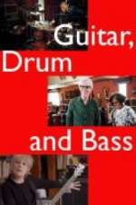 Watch Guitar, Drum and Bass Myflixer
