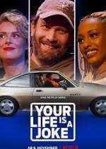 Watch Your Life Is a Joke Myflixer