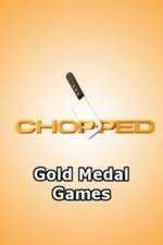 Watch Chopped: Gold Medal Games Myflixer