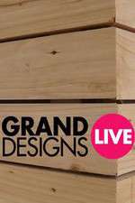 Watch Grand Designs Live Myflixer