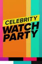Watch Celebrity Watch Party Myflixer