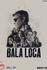 Watch Bala Loca Myflixer