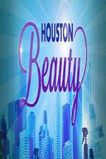 Watch Houston Beauty Myflixer