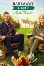 Watch Bakeaway Camp with Martha Stewart Myflixer