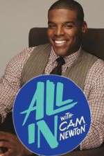 Watch All In with Cam Newton Myflixer