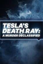 Watch Tesla's Death Ray: A Murder Declassified Myflixer