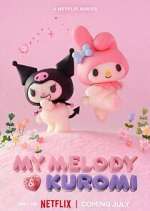 Watch My Melody & Kuromi Myflixer