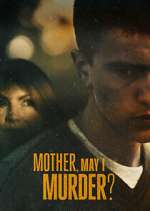 Watch Mother, May I Murder? Myflixer