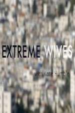 Watch Extreme Wives with Kate Humble Myflixer