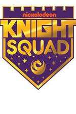 Watch Knight Squad Myflixer