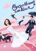 Watch My Girlfriend is an Alien Myflixer