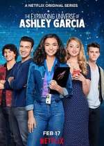 Watch The Expanding Universe of Ashley Garcia Myflixer
