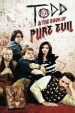 Watch Todd and the Book of Pure Evil Myflixer