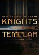 Watch Mysteries of the Knights Templar Myflixer
