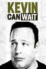 Watch Kevin Can Wait Myflixer