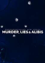 Watch Murder, Lies and Alibis Myflixer