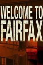 Watch Welcome To Fairfax Myflixer
