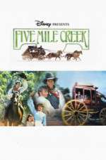 Watch Five Mile Creek Myflixer