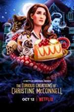 Watch The Curious Creations of Christine McConnell Myflixer