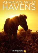 Watch Africa's Wild Havens Myflixer