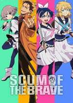 Watch Scum of the Brave Myflixer