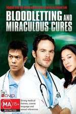 Watch Bloodletting & Miraculous Cures Myflixer