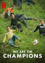 Watch We Are the Champions Myflixer