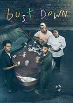 Watch Bust Down Myflixer
